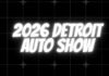 2026 Detroit Auto Show – Date, Time & Schedule 2026 Detroit Auto Show